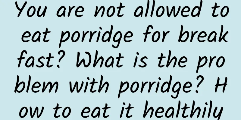 You are not allowed to eat porridge for breakfast? What is the problem with porridge? How to eat it healthily