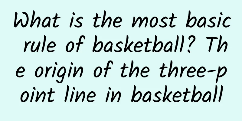 What is the most basic rule of basketball? The origin of the three-point line in basketball