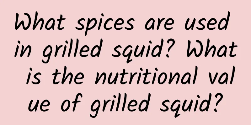 What spices are used in grilled squid? What is the nutritional value of grilled squid?