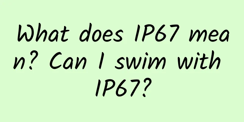 What does IP67 mean? Can I swim with IP67?
