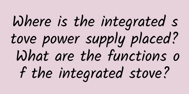 Where is the integrated stove power supply placed? What are the functions of the integrated stove?