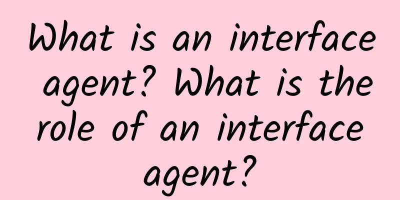 What is an interface agent? What is the role of an interface agent?