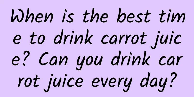 When is the best time to drink carrot juice? Can you drink carrot juice every day?