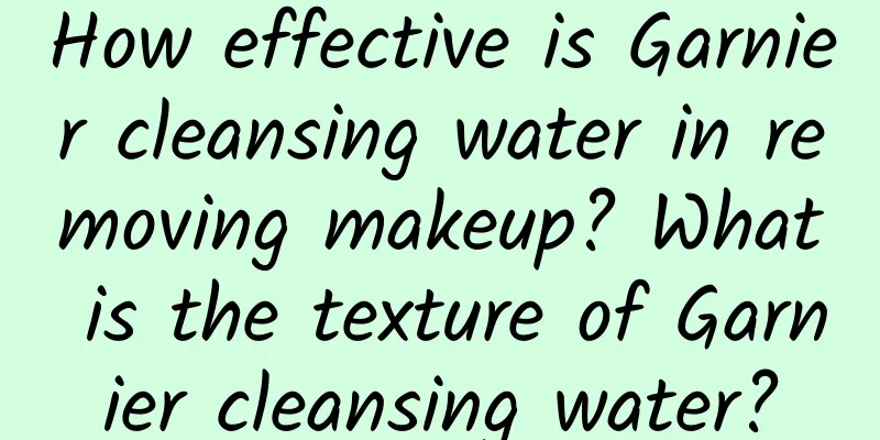 How effective is Garnier cleansing water in removing makeup? What is the texture of Garnier cleansing water?