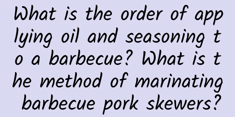 What is the order of applying oil and seasoning to a barbecue? What is the method of marinating barbecue pork skewers?