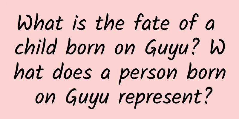 What is the fate of a child born on Guyu? What does a person born on Guyu represent?