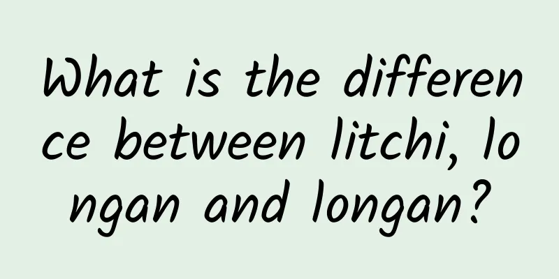 What is the difference between litchi, longan and longan?