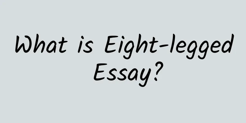 What is Eight-legged Essay?
