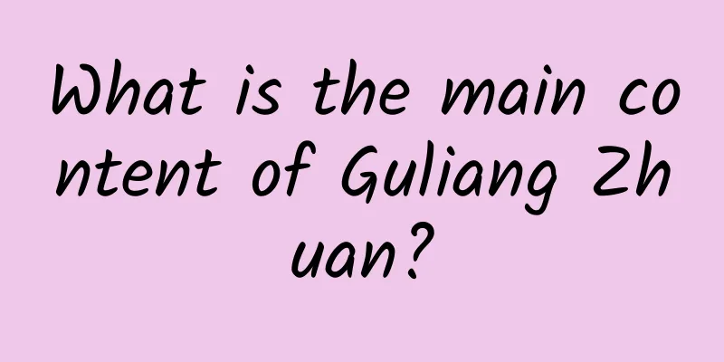 What is the main content of Guliang Zhuan?