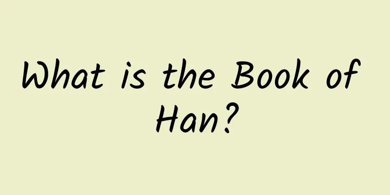 What is the Book of Han?