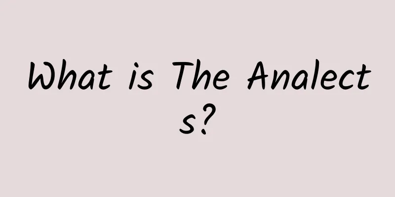 What is The Analects?