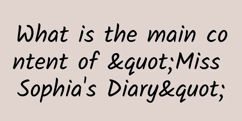 What is the main content of "Miss Sophia's Diary"