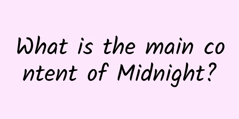What is the main content of Midnight?