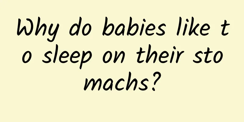 Why do babies like to sleep on their stomachs?
