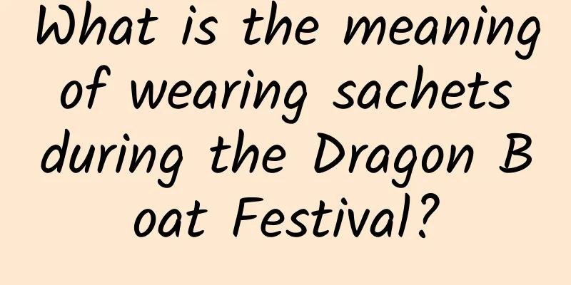 What is the meaning of wearing sachets during the Dragon Boat Festival?
