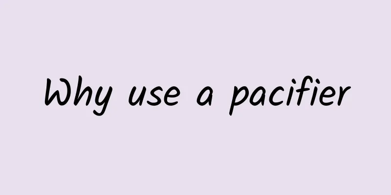 Why use a pacifier