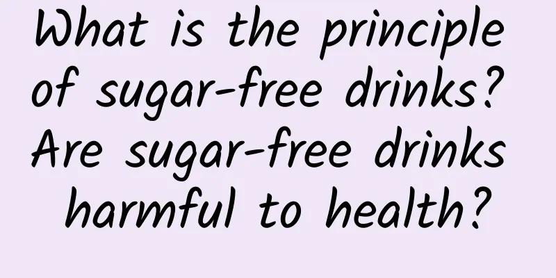 What is the principle of sugar-free drinks? Are sugar-free drinks harmful to health?