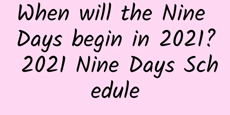 When will the Nine Days begin in 2021? 2021 Nine Days Schedule