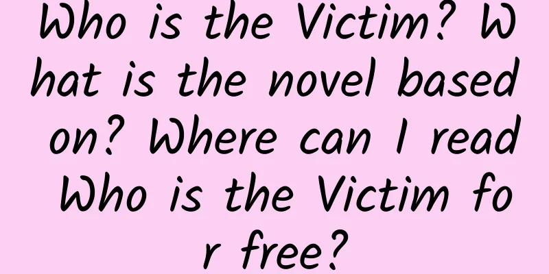 Who is the Victim? What is the novel based on? Where can I read Who is the Victim for free?