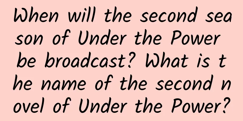 When will the second season of Under the Power be broadcast? What is the name of the second novel of Under the Power?
