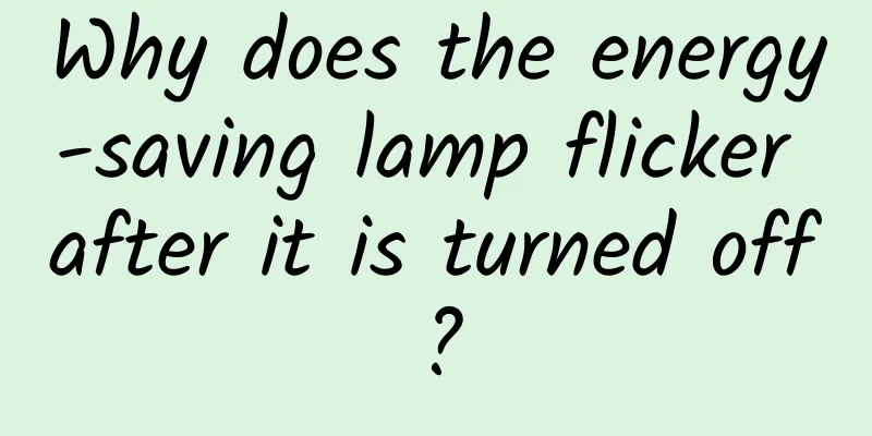 Why does the energy-saving lamp flicker after it is turned off?