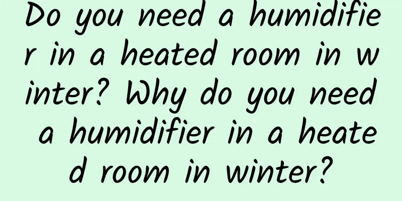 Do you need a humidifier in a heated room in winter? Why do you need a humidifier in a heated room in winter?