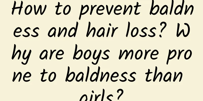 How to prevent baldness and hair loss? Why are boys more prone to baldness than girls?