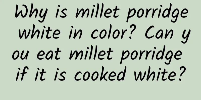 Why is millet porridge white in color? Can you eat millet porridge if it is cooked white?