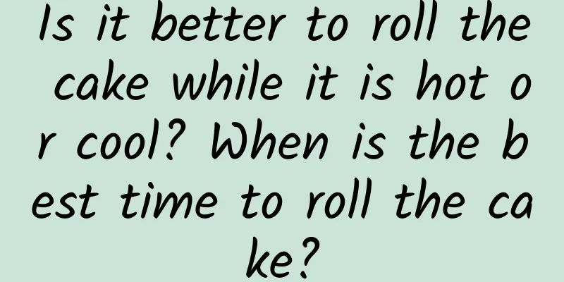 Is it better to roll the cake while it is hot or cool? When is the best time to roll the cake?