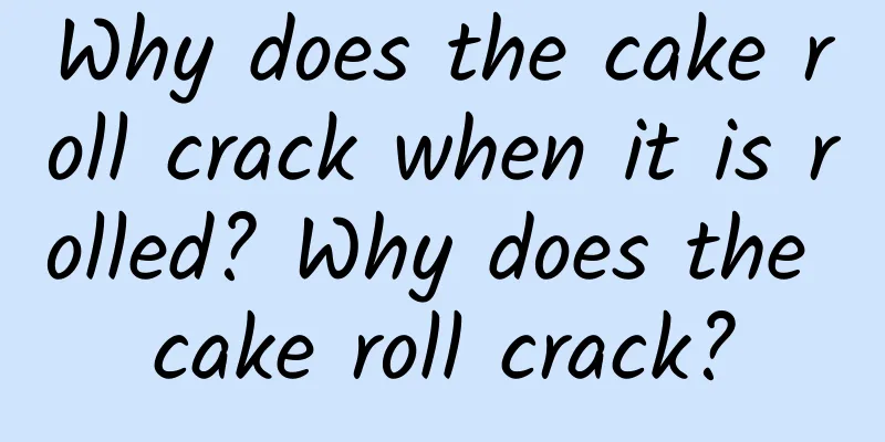 Why does the cake roll crack when it is rolled? Why does the cake roll crack?