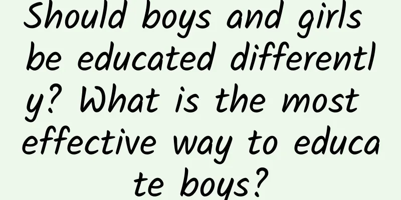 Should boys and girls be educated differently? What is the most effective way to educate boys?