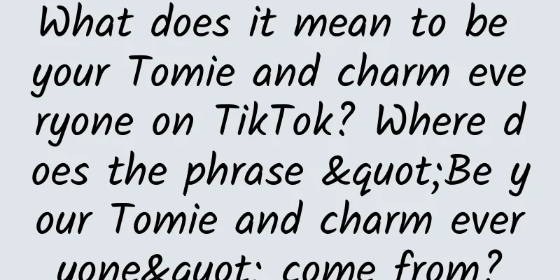 What does it mean to be your Tomie and charm everyone on TikTok? Where does the phrase "Be your Tomie and charm everyone" come from?
