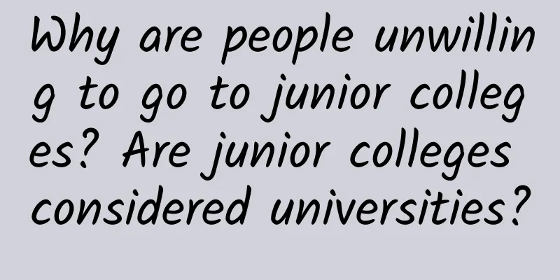 Why are people unwilling to go to junior colleges? Are junior colleges considered universities?