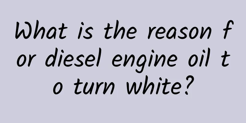 What is the reason for diesel engine oil to turn white?