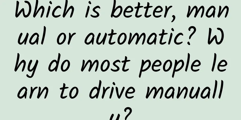 Which is better, manual or automatic? Why do most people learn to drive manually?