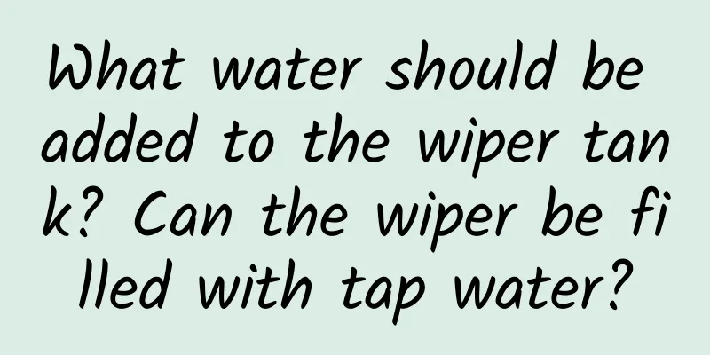 What water should be added to the wiper tank? Can the wiper be filled with tap water?