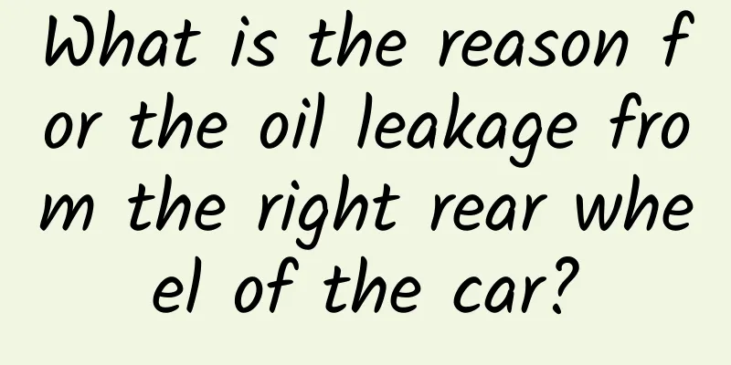 What is the reason for the oil leakage from the right rear wheel of the car?