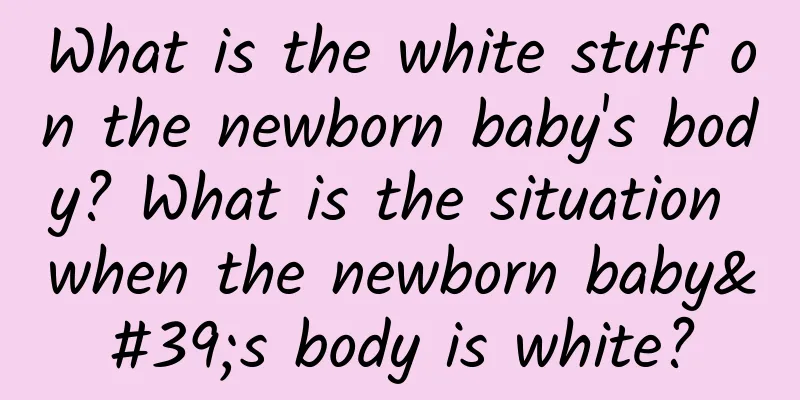 What is the white stuff on the newborn baby's body? What is the situation when the newborn baby's body is white?