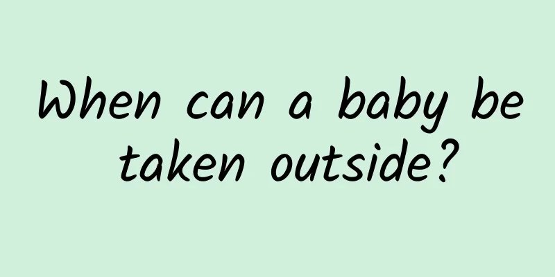 When can a baby be taken outside?