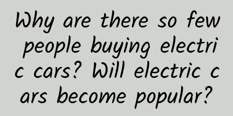 Why are there so few people buying electric cars? Will electric cars become popular?