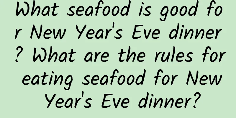 What seafood is good for New Year's Eve dinner? What are the rules for eating seafood for New Year's Eve dinner?