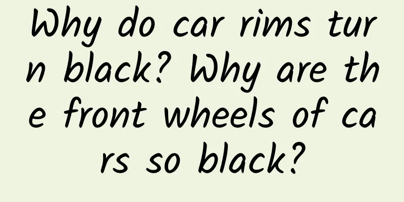 Why do car rims turn black? Why are the front wheels of cars so black?