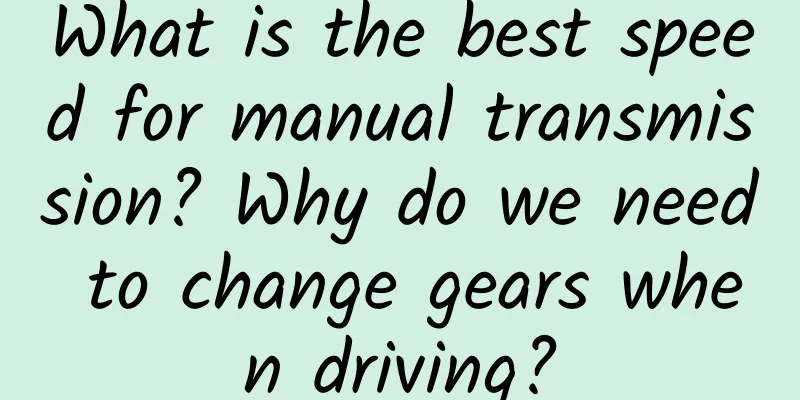 What is the best speed for manual transmission? Why do we need to change gears when driving?