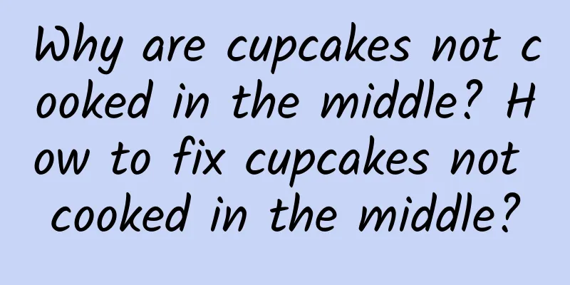 Why are cupcakes not cooked in the middle? How to fix cupcakes not cooked in the middle?