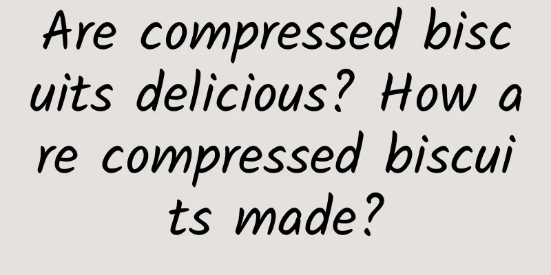 Are compressed biscuits delicious? How are compressed biscuits made?