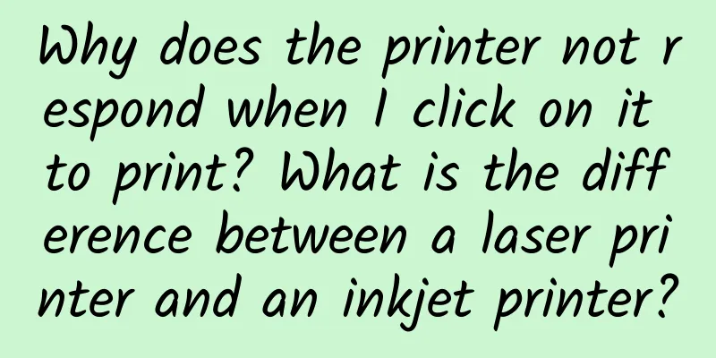 Why does the printer not respond when I click on it to print? What is the difference between a laser printer and an inkjet printer?