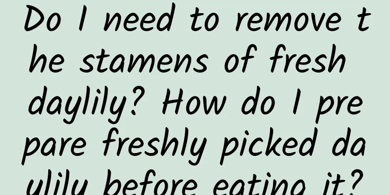 Do I need to remove the stamens of fresh daylily? How do I prepare freshly picked daylily before eating it?