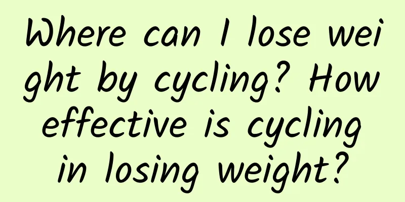 Where can I lose weight by cycling? How effective is cycling in losing weight?
