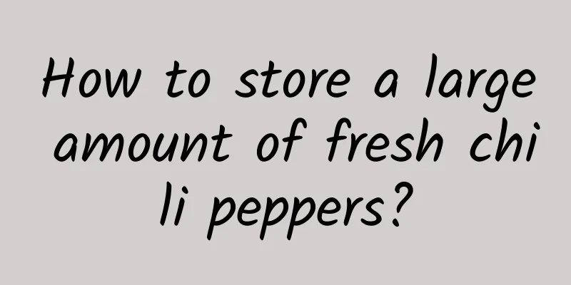 How to store a large amount of fresh chili peppers?