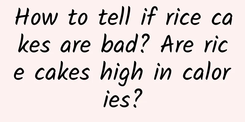 How to tell if rice cakes are bad? Are rice cakes high in calories?